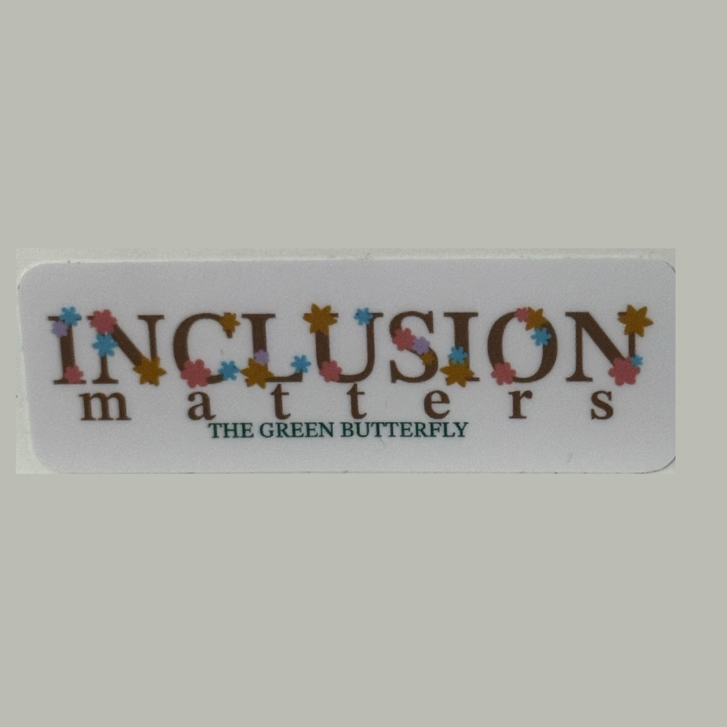 Inclusion Matters Floral sticker